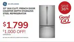 Goemans Appliances GE APPLIANCES 33 18.6 CU.FT. FRENCH DOOR COUNTER DEPTH STAINLESS STEEL REFRIGERATOR offer