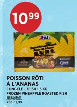 Kim Phat 3FISH FROZEN PINEAPPLE ROASTED FISH offer
