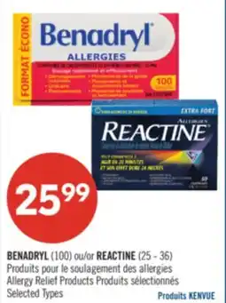 Pharmaprix BENADRYL (100) or REACTINE (25 - 36) Allergy Relief Products offer