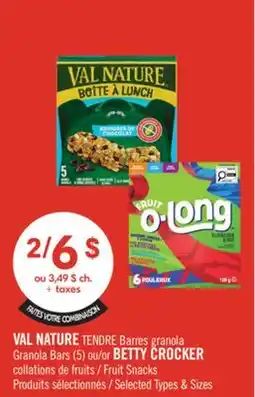 Pharmaprix VAL NATURE TENDRE Granola Bars (5) or BETTY CROCKER Fruit Snacks offer