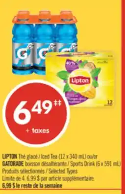 Pharmaprix LIPTON Iced Tea (12x340 mL) or GATORADE Sports Drink (6x591 mL) offer