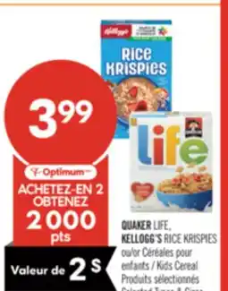 Pharmaprix QUAKER LIFE, KELLOGG'S RICE KRISPIES or Kids Cereal offer