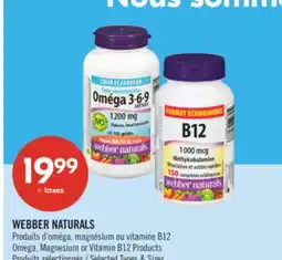 Pharmaprix WEBBER NATURALS Omega, Magnesium or Vitamin B12 Products offer