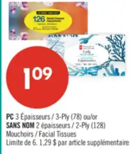 Pharmaprix PC 3-Ply (78) or NO NAME 2-Ply (128) Facial Tissues offer