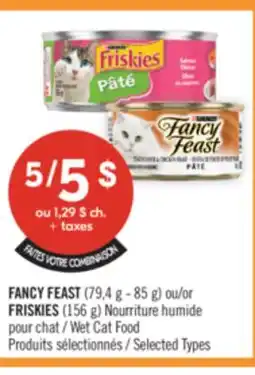 Pharmaprix FANCY FEAST (79,4 g - 85 g) or FRISKIES (156 g) Wet Cat Food offer