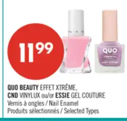 Pharmaprix QUO BEAUTY EFFET XTRÊME, CND VINYLUX or ESSIE GEL COUTURE Nail Enamel offer