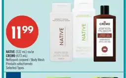 Pharmaprix NATIVE (532 mL) or CREMO (473 mL) Body Wash offer