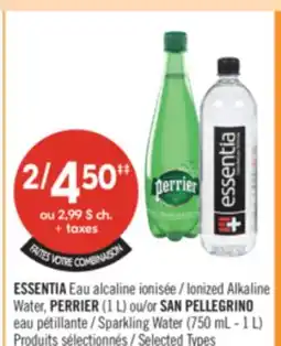 Pharmaprix ESSENTIA Eau Ionized Alkaline Water, PERRIER (1 L) or SAN PELLEGRINO Sparkling Water (750 mL - 1 L) offer
