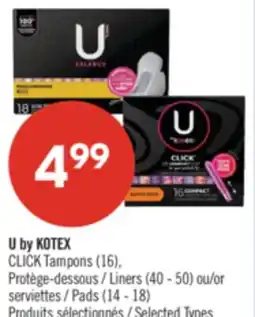 Pharmaprix U by KOTEX CLICK Tampons (16), Liners (40 - 50) or Pads (14 - 18) offer