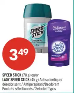 Pharmaprix SPEED STICK (70 g) or LADY SPEED STICK (45 g) Antiperspirant/Deodorant offer