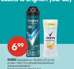 Pharmaprix DEGREE Dry Spray (107 g) or Stick (74 g) Antiperspirant/Deodorant offer