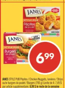 Pharmaprix JANES STYLE PUB Chicken Nuggets, Strips or Burgers offer