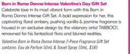 Pharmaprix Valentino Born in Roma Donna Intense 2-Piece Fragrance Gift Set contains offer