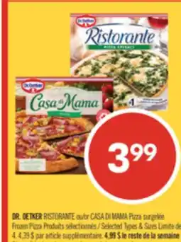 Pharmaprix DR. OETKER RISTORANTE or CASA DI MAMA Frozen Pizza offer