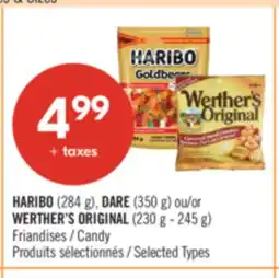 Pharmaprix HARIBO (284 g), DARE (350 g) or WERTHER'S ORIGINAL (230 g - 245 g) Candy offer