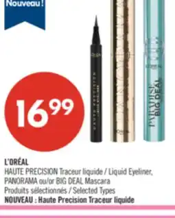 Pharmaprix L'ORÉAL HAUTE PRECISION Liquid Eyeliner, PANORAMA or BIG DEAL Mascara offer