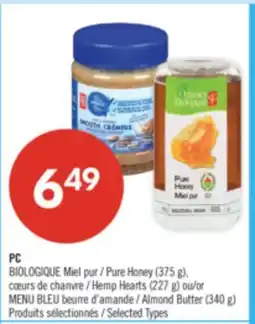 Pharmaprix PC Pure Honey (375 g), Hemp Hearts (227 g) or Almond Butter (340 g) offer