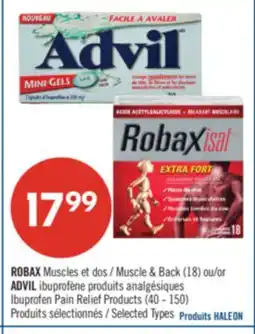 Pharmaprix ROBAX Muscle & Back (18) or ADVIL Ibuprofen Pain Relief Products (40 - 150) offer