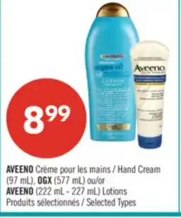Pharmaprix AVEENO Hand Cream (97 mL), OGX (577 mL) or AVEENO (222 mL - 227 mL) Lotions offer