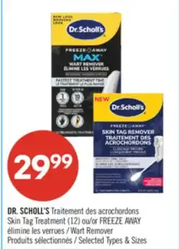 Pharmaprix DR. SCHOLL'S Skin Tag Treatment (12) or FREEZE AWAY Wart Remover offer