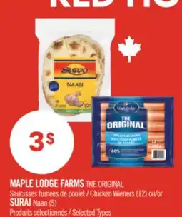 Pharmaprix MAPLE LODGE FARMS THE ORIGINAL Chicken Wieners (12) or SURAJ Naan (5) offer