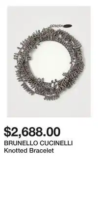 Holt Renfrew BRUNELLO CUCINELLI Knotted Bracelet offer
