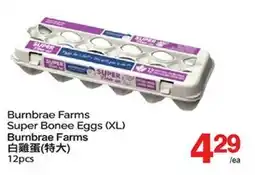 T&T Supermarket BURNBRAE FARMS SUPER BONEE EGGS (XL) BURNBRAE FARMS, 12PCS offer