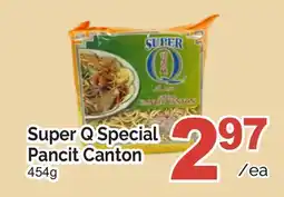 T&T Supermarket SUPER Q SPECIAL PANCIT CANTON offer