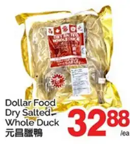 T&T Supermarket DOLLAR FOOD DRY SALTED- WHOLE DUCK offer