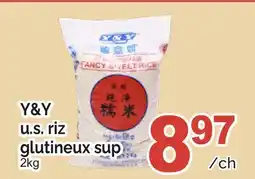 T&T Supermarket Y&Y U.S. RIZ GLUTINEUX SUP offer