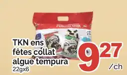 T&T Supermarket TKN ENS FÊTES COLLAT ALGUE TEMPURA, 22gx6 offer