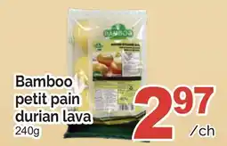 T&T Supermarket BAMBOO PETIT PAIN DURIAN LAVA offer
