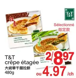 T&T Supermarket T&T CRÊPE ÉTAGÉE offer
