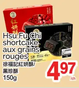 T&T Supermarket HSU FU CHI SHORTCAKE AUX GRAINS ROUGES offer
