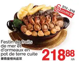 T&T Supermarket FESTIN DE FRUITS DE MER ET D'ORMEAUX EN POT DE TERRE CUITE offer