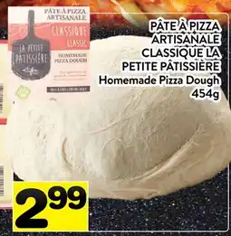 Supermarché PA PÂTE À PIZZA ARTISANALE CLASSIQUE LA PETITE PÂTISSIÈRE | Homemade Pizza Dough offer