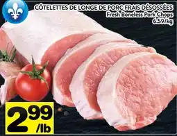 Supermarché PA CÔTELETTES DE LONGE DE PORC FRAIS DÉSOSSÉES | Fresh Boneless Pork Chops offer