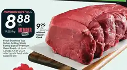 Sobeys Fresh Boneless Top Sirloin Grilling Steak Family Size or Premium Oven Roast offer