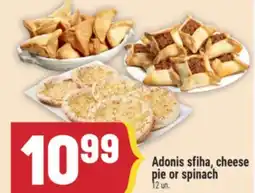 Marché Adonis Adonis sfiha, cheese pie or spinach offer