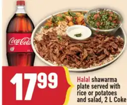 Marché Adonis Halal shawarma plate served with rice or potatoes and salad, 2 L Coke offer