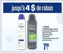 Jean Coutu DOVE, DOVE Men+Care Selected antiperspirants and deodorants offer