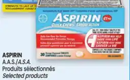 Uniprix ASPIRIN A.A.S./A.S.A. Produits sélectionnés/Selected products offer