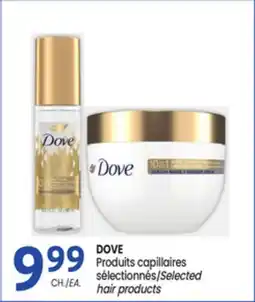 Uniprix DOVE Produits capillaires sélectionnés/Selected hair products offer