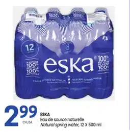 Uniprix ESKA Eau de source naturelle / Natural spring water offer