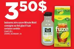 Maxi BOISSONS ZÉRO SUCRE MINUTE MAID CONSIGNE OU THÉ GLACÉ FUZE, 1,54/1 offer