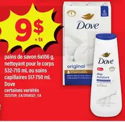Maxi PAINS DE SAVON, 6X106 G, NETTOYANT POUR LE CORPS, 532-710 ML OU SOINS CAPILLAIRES, 517-750 ML DOVE offer
