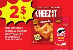 Maxi CRAQUELINS CHEEZ-IT, 191/200 G OU CROUSTILLES MINIS PRINGLES offer