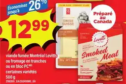 Maxi VIANDE FUMÉE MONTRÉAL LEVITTS OU FROMAGE EN TRANCHES OU EN BLOC PC offer