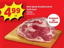 Maxi DEMI-ÉPAULE DE JAMBON PICNIC FORTIN FUMÉ offer