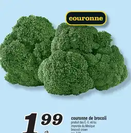 Marché Richelieu COURONNE DE BROCOLI | BROCCOLI CROWN offer